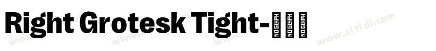 Right Grotesk Tight字体转换